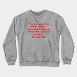 Bible Verse Proverbs 18:20 Crewneck Sweatshirt